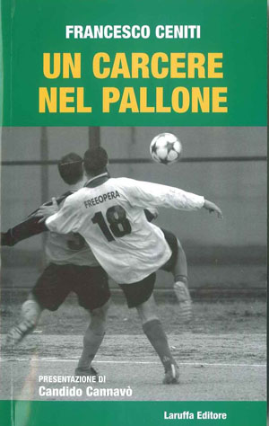 Quel pallone dietro le sbarre