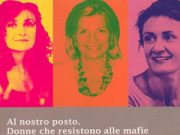 Donne che resistono alle mafie…