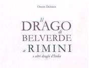 Il Drago di Belverde a Rimini