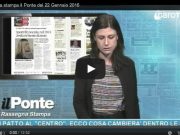 Rassegna Stampa – il ponte 24 gennaio 2016