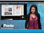 Rassegna Stampa – il ponte 7 gennaio 2016