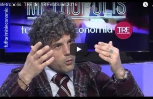 Metropolis, TRE – puntata del 18 febbraio 2016