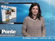 Rassegna stampa – il ponte 12 marzo 2016