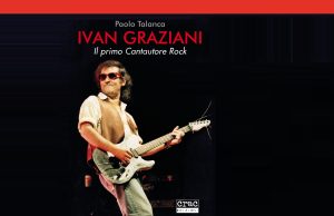 Rock, ballate e disegni: Ivan Graziani “canta” ancora