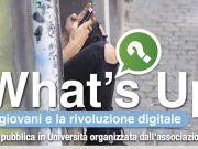 WHAT’S UP?I giovani e la rivoluzione digitale