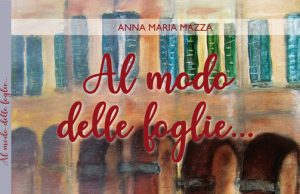 Al modo delle foglie, diario di un riscatto