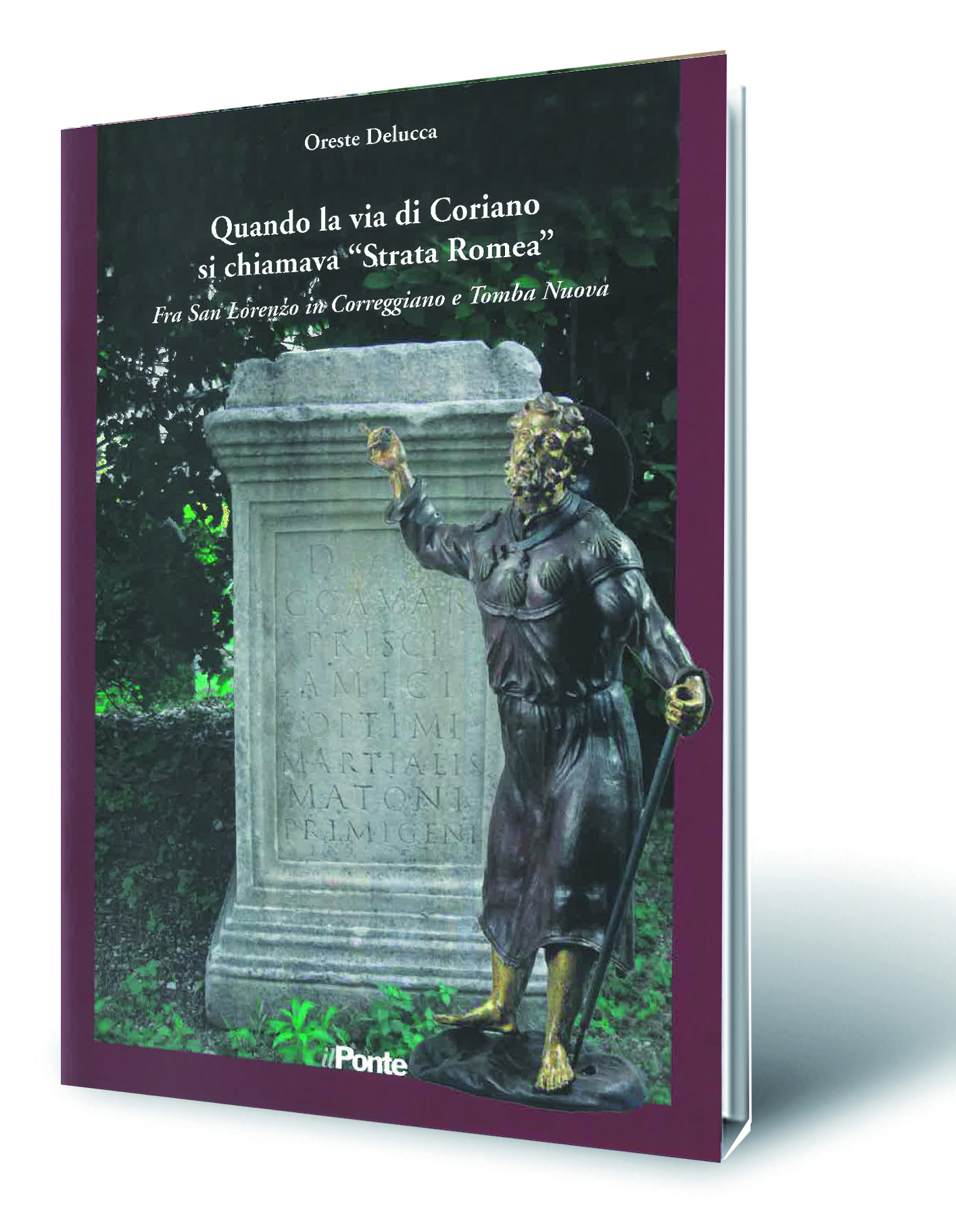 Quando la via di Coriano si chiamava _Strata Romea”