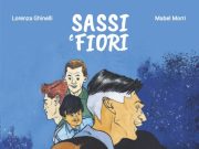Sassi e fiori, un fumetto per raccontare la rinascita