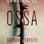 barbara baraldi cambiare le ossa