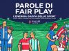 Da Pulsee “Parole di Fair Play”, libro-fumetto su sport, rispetto e sostenibilità