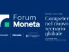 “Competere nel nuovo scenario globale”, 27 ottobre il primo Forum Economico Moneta